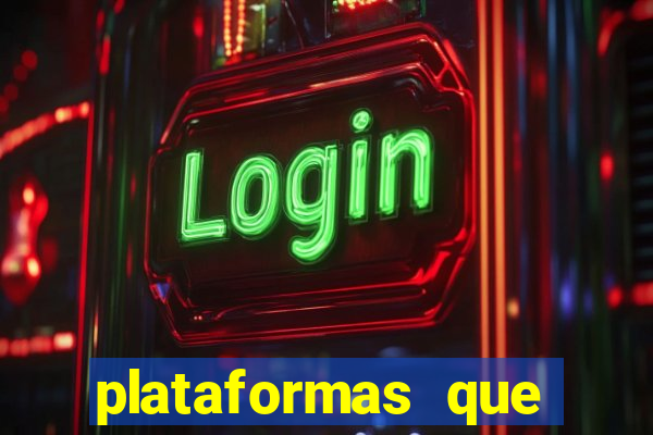 plataformas que estao pagando agora